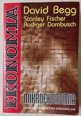 MIKROEKONOMIA - Davig Begg, S. Fisher, R.Dornbusch