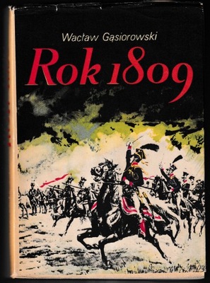 Rok 1809 - Wacław Gąsiorowski