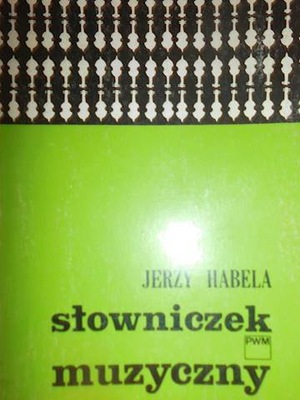 Słowniczek muzyczny - Habela