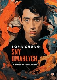 Sny umarłych - Bora Chung