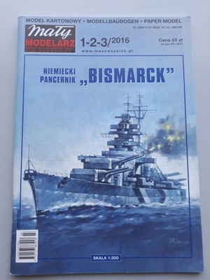 Mały Modelarz 1-2-3/2016 Pancernik BISMARCK