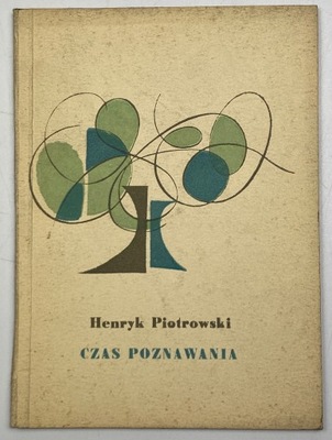 Czas poznawania Henryk Piotrowski