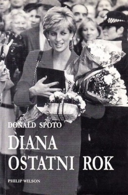 Donald Spoto - Diana ostatni rok