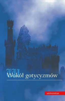 Ebook | Wokół gotycyzmów: wyobraźnia, groza, okrucieństwo - Praca Zbiorowa