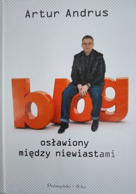 Blog osławiony między niewiastami - Artur Andrus