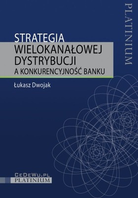 Strategia wielokanałowej dystrybucji a... - ebook