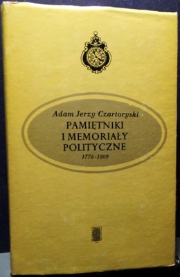 CZARTORYSKI, A - Pamiętniki i memoriały polityczne