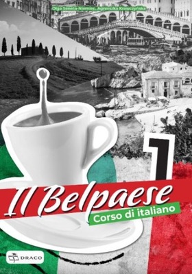Il Belpaese 1 Zeszyt Ćwiczeń Draco Język Włoski