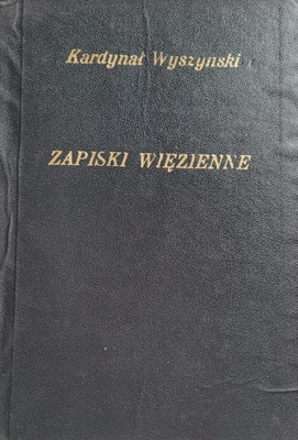 Zapiski więzienne Kardynał Wyszyński / 1982