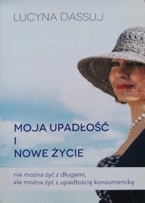 Moja upadłość i nowe życie