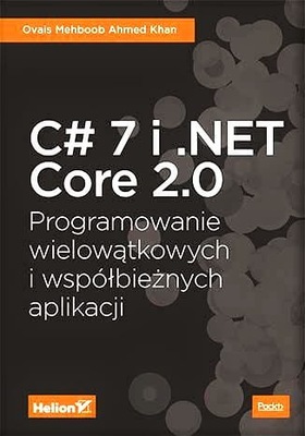 C# 7 i .NET Core 2.0 Programowanie wielowątkowych