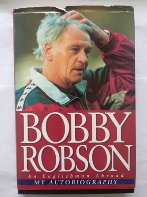 Bobby Robson My Autobiography