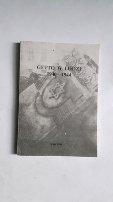 GETTO W LODZI 1940-1944