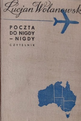 Lucjan Wolanowski - Poczta do Nigdy - Nigdy