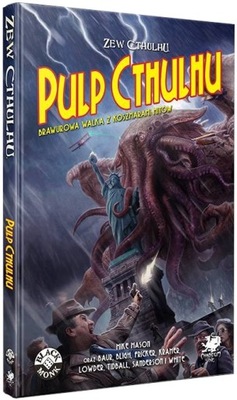 Zew Cthulhu: Pulp Cthulhu