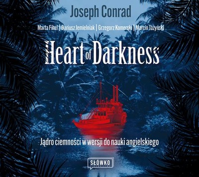 HEART OF DARKNESS. JĄDRO CIEMNOŚCI W .. AUDIOBOOK