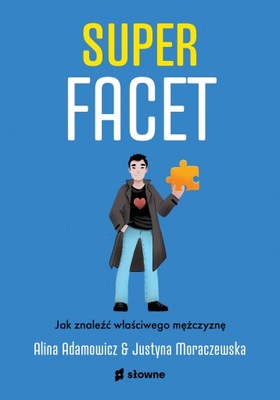 Superfacet - A. Adamowicz, J. Moraczewska