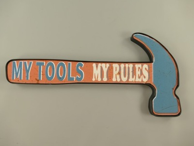 BLASZANY SZYLD - MY TOOLS MY RULES - NARZĘDZIA