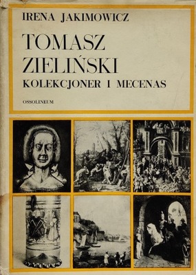 Tomasz Zieliński Kolekcjoner I Mecenas