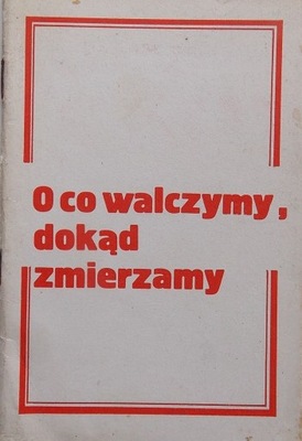 O CO WALCZYMY DOKĄD ZMIERZAMY Deklaracja Krajowej