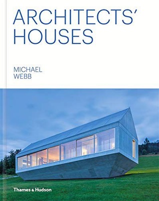 ARCHITECTS' HOUSES - Michael Webb [KSIĄŻKA]