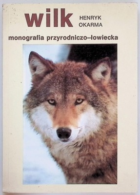 Wilk monografia przyrodniczo-łowiecka