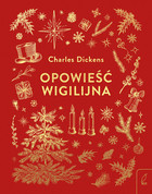 Opowieść wigilijna - Charles Dickens