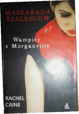 Maskarada szaleńców. Wampiry z Morganville Rachel Caine