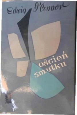 Oścień smutku - Edwin O'Connor