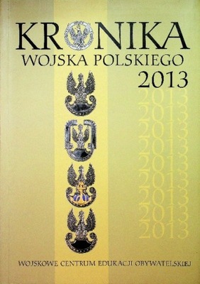 Kronika Wojska Polskiego 2013 Praca zbiorowa
