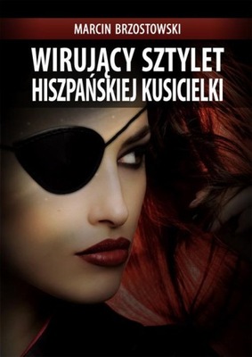 Wirujący sztylet hiszpańskiej kusicielki - e-book