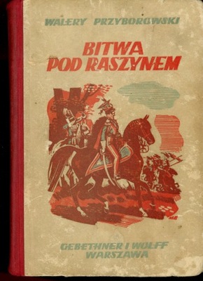 BITWA POD RASZYNEM Przyborowski (1937) powstanie