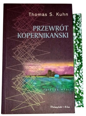 PRZEWRÓT KOPERNIKAŃSKI Kuhn Thomas