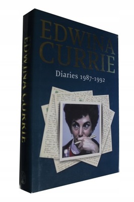 Edwina Currie - Diaries 1987-1992