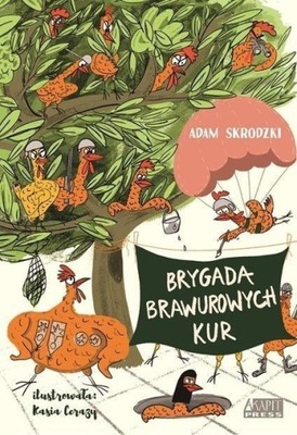 BRYGADA BRAWUROWYCH KUR I NOWE PORZĄDKI