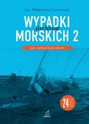 WYPADKI JACHTÓW MORSKICH II CZARNOMSKA NOWA