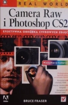 Real World Camera Raw i Photoshop CS2 Bruce Fraser