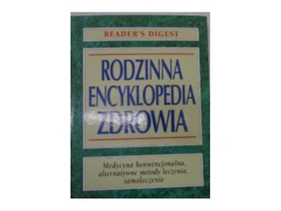 Rodzinna encyklopedia zdrowia Reader's Digest