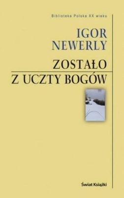 Zostało z uczty bogów Igor Newerly oprawa twarda