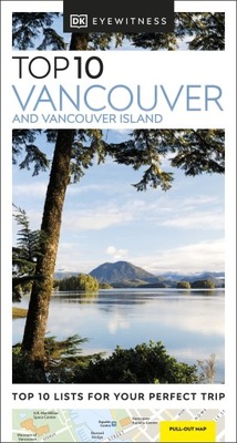DK Eyewitness DK Eyewitness Top 10 Vancouver and Vancouver Island (Pocket T