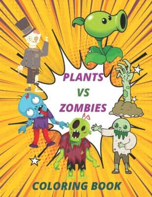 plants vs zombies coloring book: Exclusive Work - 25 Illustrations For Adul