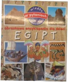 Egipt - obrazkowa encyklopedia dla dzieci -