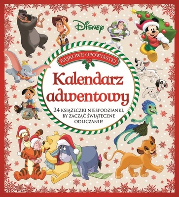 Kalendarz adwentowy. Bajkowe opowiastki. Disney praca zbiorowa