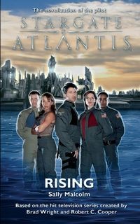 STARGATE ATLANTIS RISING MALCOLM SALLY