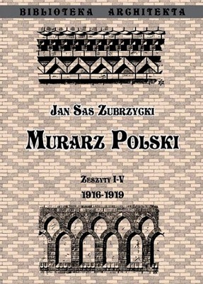 MURARZ POLSKI. ZESZYT I- IV 1916- 1919