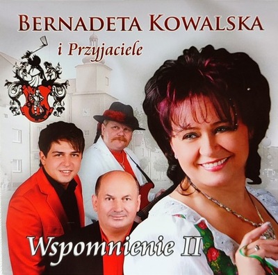 Bernadeta Kowalska i Przyjaciele-Wspomnienie II CD