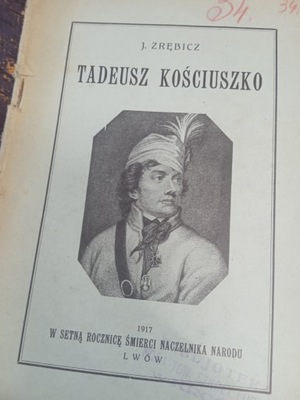 Zrębicz TADEUSZ KOŚCIUSZKO 1917
