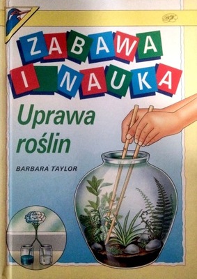 Zabawa i nauka uprawa roślin Taylor