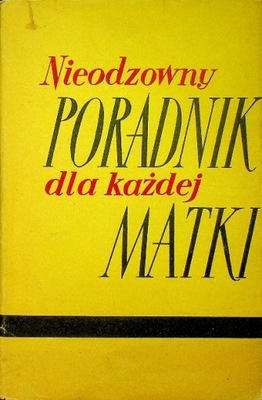 Nieodzowny Poradnik dla każdej matki