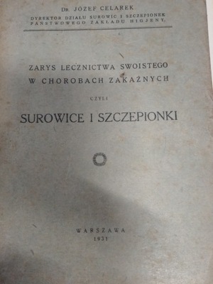 Celarek ZARYS LECZNICTWA SWOISTEGO W CHOROBACH ZAKAŹNYCH 1931